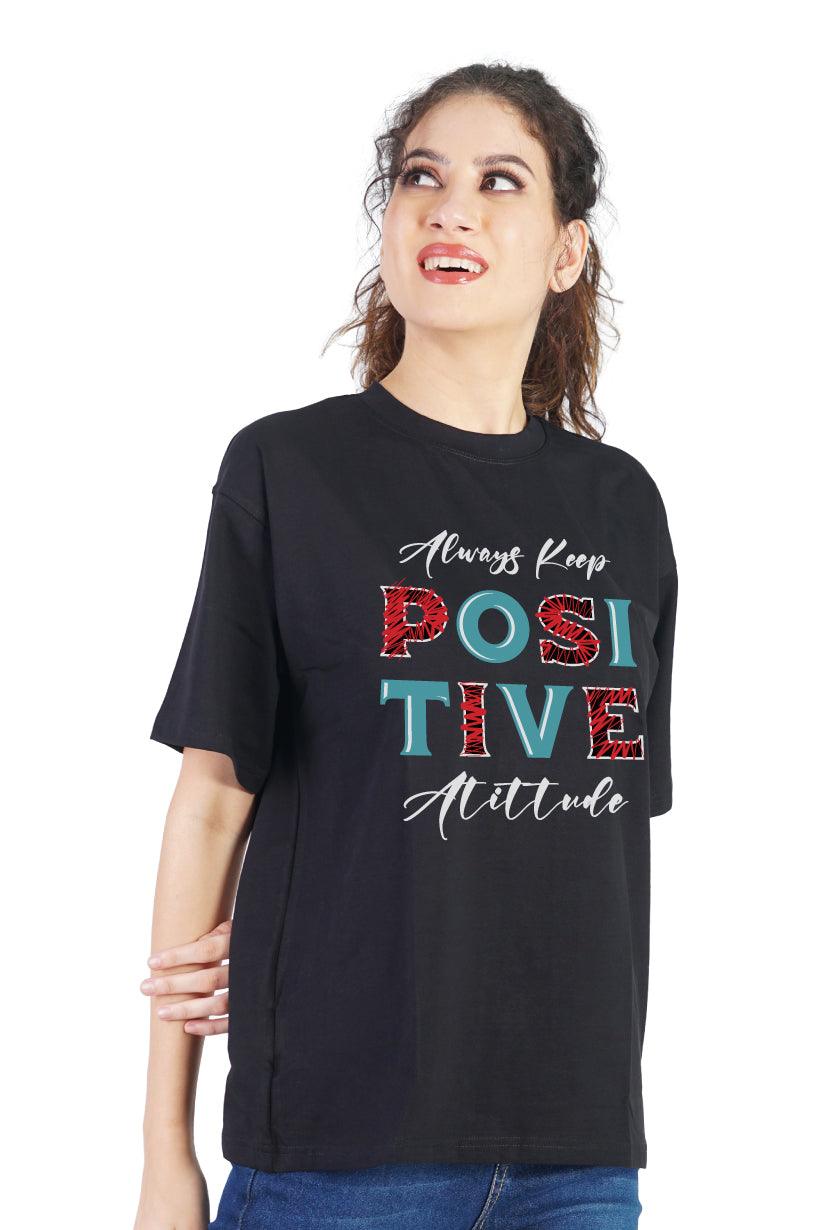 Always Keep Positive Attitude Round Neck Oversized Fit T-Shirt : Stay Stylish and Positive - The Lazy Store