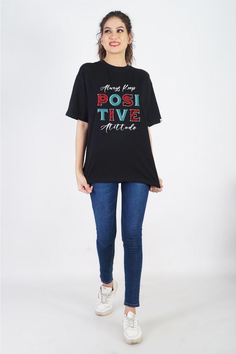 Always Keep Positive Attitude Round Neck Oversized Fit T-Shirt : Stay Stylish and Positive - The Lazy Store