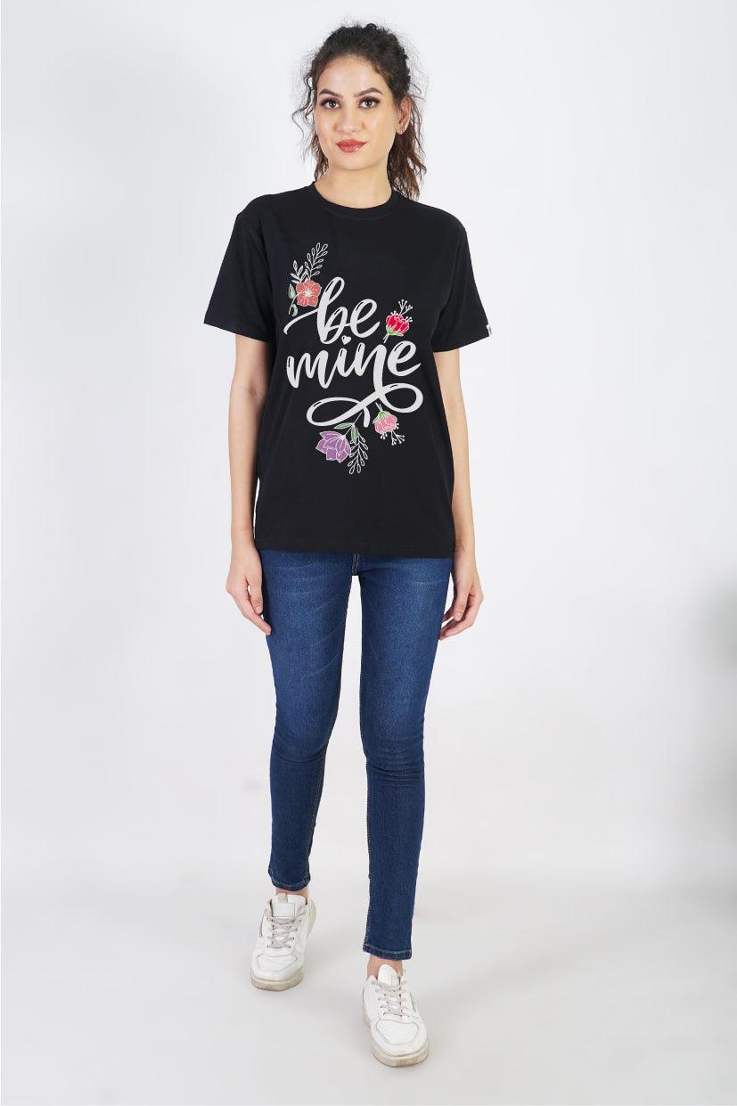 Be Mine Round Neck Regular Fit T-Shirt : Express Your Love - The Lazy Store