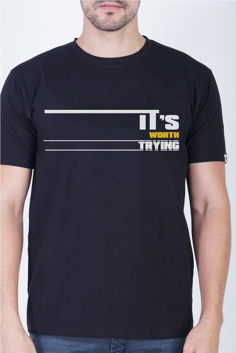 Its Worth Trying Round Neck Regular Fit T-Shirt - The Lazy Store