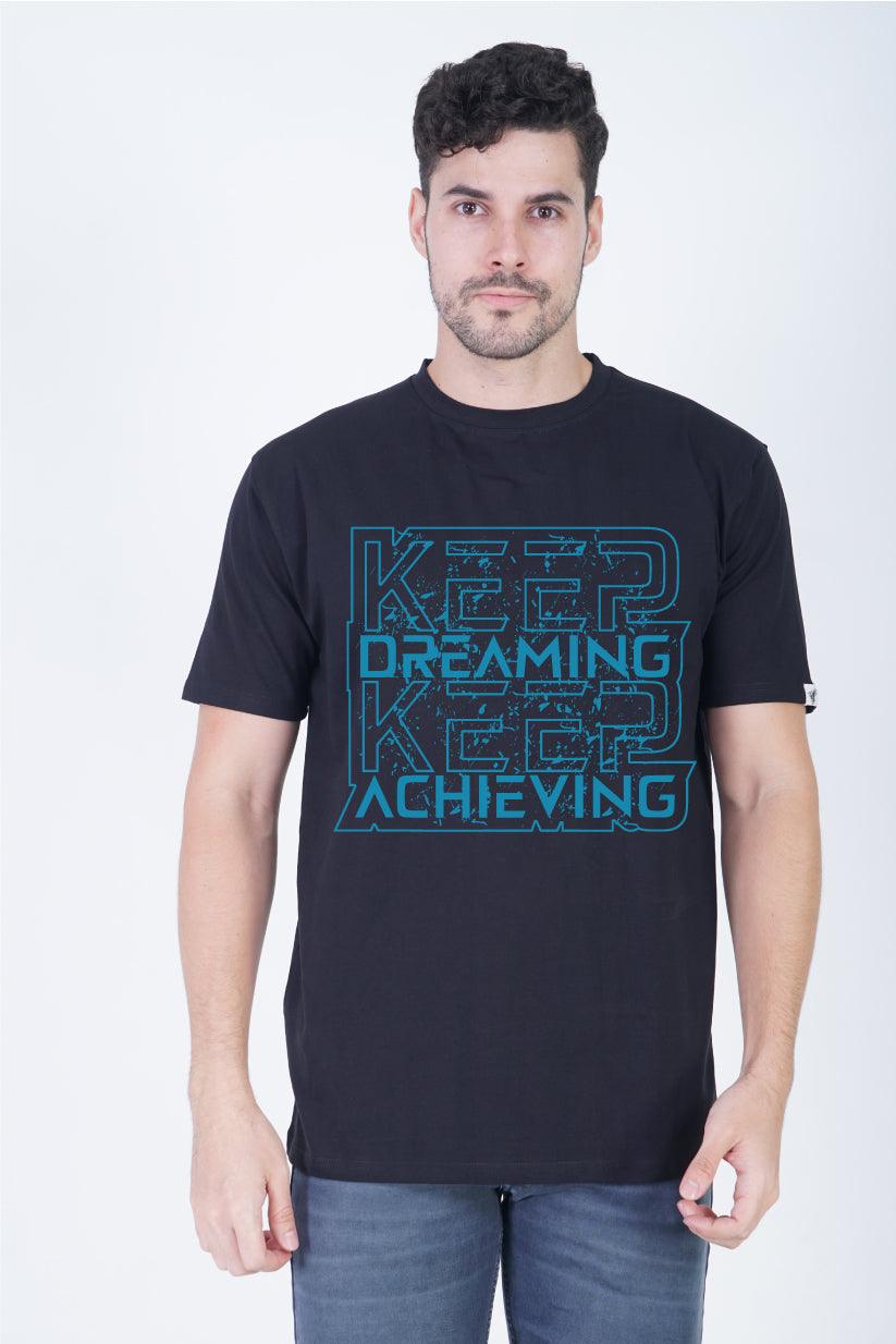 Keep Dreaming, Keep Achieving Round Neck Regular Fit T-Shirt:Dream Big - The Lazy Store