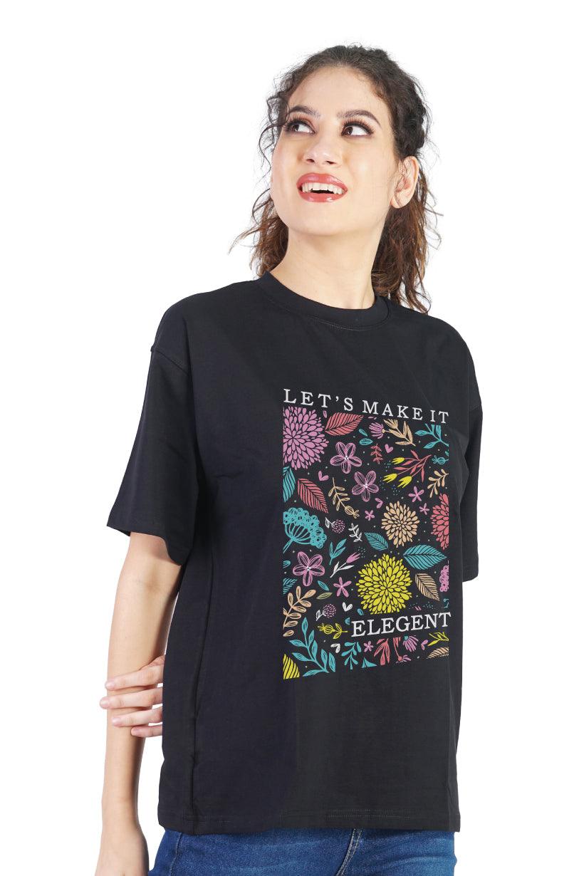 Let's Make It Elegant Round Neck Oversized Fit T-Shirt : Elevate Your Style - The Lazy Store