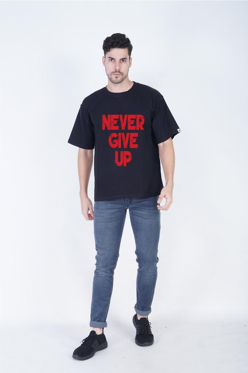 Never Give Up Round Neck Oversized Fit T-Shirt:Unwavering Resolve - The Lazy Store