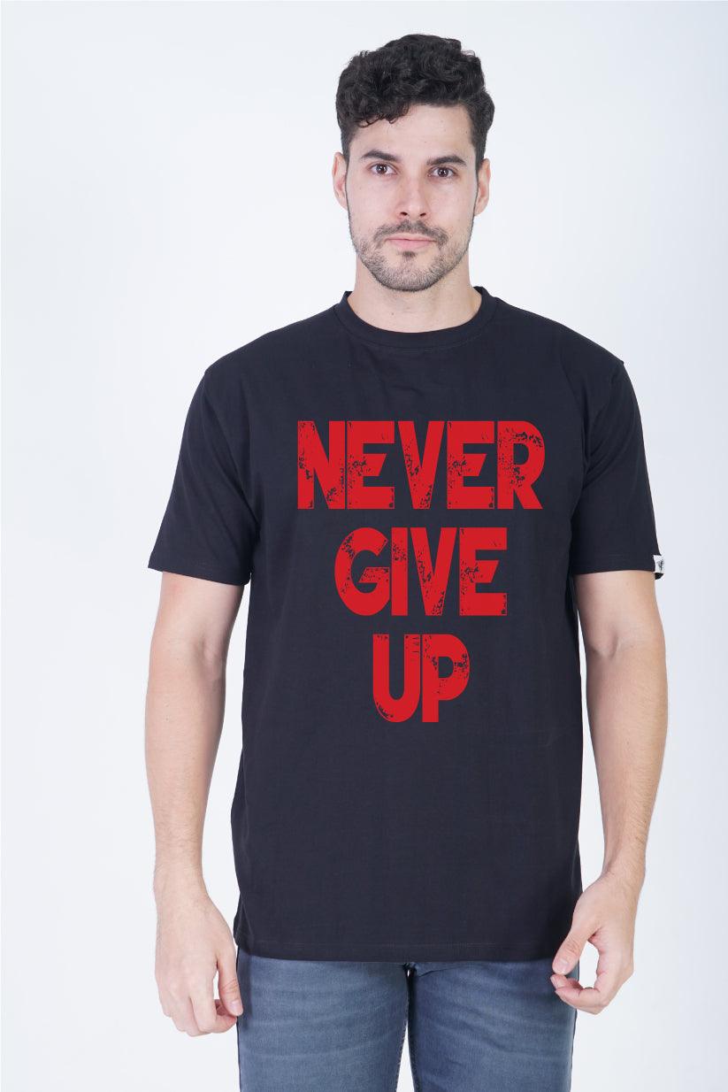 Never Give Up Round Neck Regular Fit T-Shirt - The Lazy Store